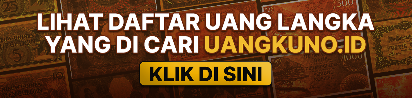 Lihat daftar uang kuno langka yang di cari.